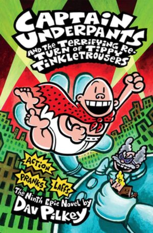 Captain Underpants and the Terrifying Return of Tippy Tinkletrousers